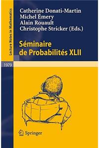 Séminaire de Probabilités XLII