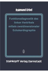 Funktionsdiagnostik Des Linken Ventrikels Mittels Zweidimensionaler Echokardiographie