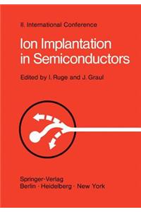 Ion Implantation in Semiconductors