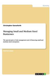 Managing Small and Medium Sized Businesses