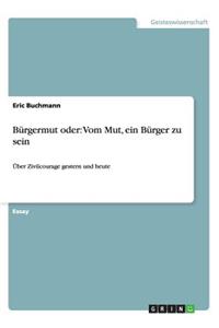 Bürgermut oder