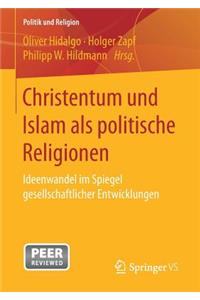 Christentum Und Islam ALS Politische Religionen