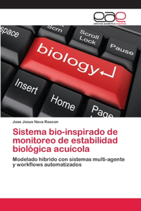 Sistema bio-inspirado de monitoreo de estabilidad biológica acuícola