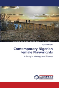 Contemporary Nigerian Female Playwrights