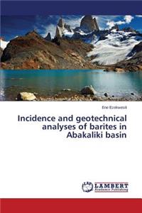 Incidence and geotechnical analyses of barites in Abakaliki basin