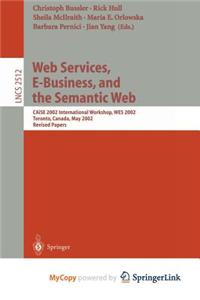 Web Services, E-Business, and the Semantic Web