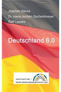 Deutschland 6.0