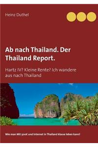 Ab nach Thailand. Der Thailand Report.