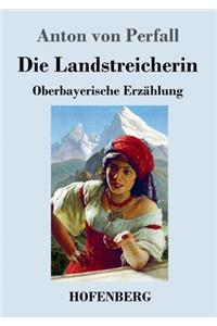 Landstreicherin: Oberbayerische Erzählung