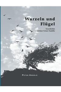 Wurzeln und Flügel