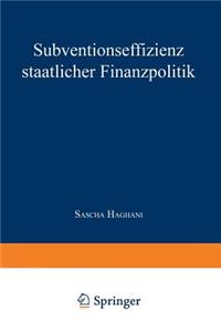 Subventionseffizienz staatlicher Finanzpolitik