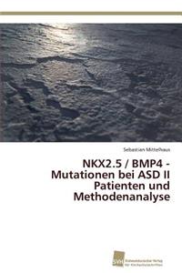 NKX2.5 / BMP4 - Mutationen bei ASD II Patienten und Methodenanalyse