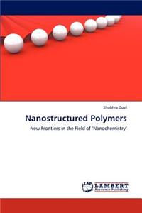 Nanostructured Polymers