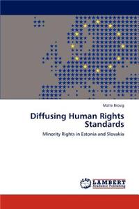 Diffusing Human Rights Standards
