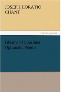 Gleams of Sunshine Optimistic Poems