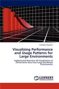 Visualizing Performance and Usage Patterns for Large Environments