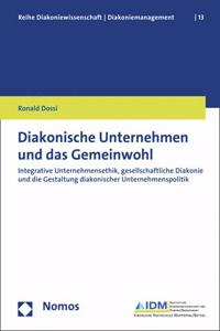 Diakonische Unternehmen Und Das Gemeinwohl