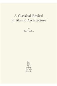 Classical Revival in Islamic Architecture