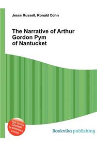 The Narrative of Arthur Gordon Pym of Nantucket