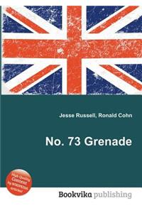 No. 73 Grenade