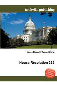 House Resolution 362