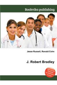 J. Robert Bradley