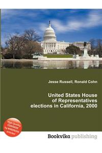 United States House of Representatives Elections in California, 2000