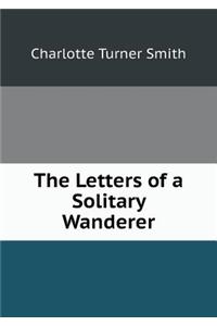 The Letters of a Solitary Wanderer