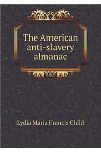 The American Anti-Slavery Almanac