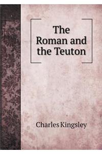 The Roman and the Teuton