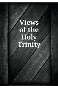 Views of the Holy Trinity