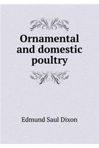 Ornamental and Domestic Poultry