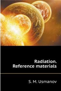 Radiation. Reference Materials