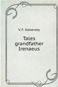 Tales Grandfather Irenaeus