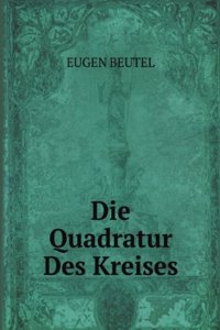 Die Quadratur Des Kreises