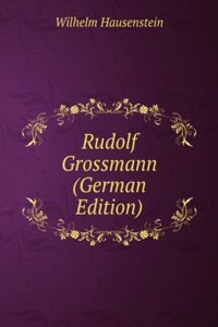 Rudolf Grossmann (German Edition)