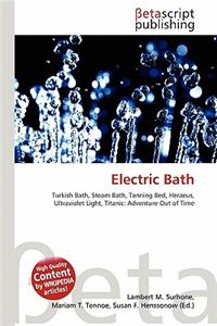 Electric Bath