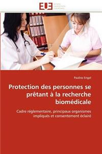 Protection Des Personnes Se Pr�tant � La Recherche Biom�dicale