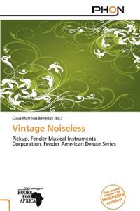 Vintage Noiseless