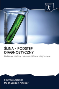 Ślina - PodstĘp Diagnostyczny