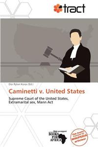 Caminetti V. United States