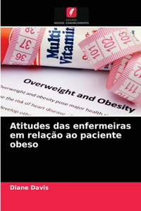 Atitudes das enfermeiras em relação ao paciente obeso