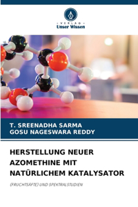 Herstellung Neuer Azomethine Mit Natürlichem Katalysator