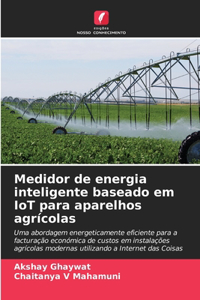 Medidor de energia inteligente baseado em IoT para aparelhos agrícolas