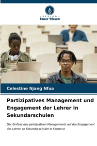 Partizipatives Management und Engagement der Lehrer in Sekundarschulen