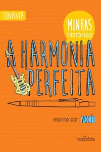 A harmonia perfeita