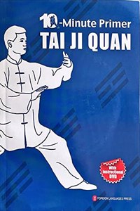 10-Minute Primer Tai Ji Quan