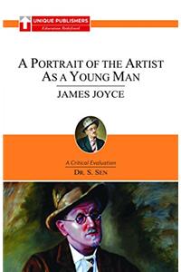 James Joyce : A Portrait of the  Artist as a Young Man