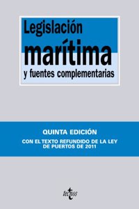 Legislacion maritima y fuentes complementarias / Maritime legislation and additional sources