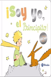 Â¡Soy yo, el Principito!